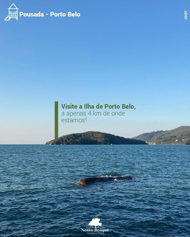 Pousada Nosso Bosque Porto Belo Exterior foto